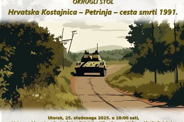 Okrugli stol „Hrvatska Kostajnica – Petrinja: cesta smrti 1991.“