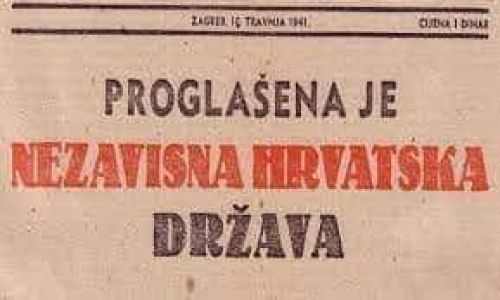10. travnja 1941. Slavko Kvaternik proglasio Nezavisnu Državu Hrvatsku